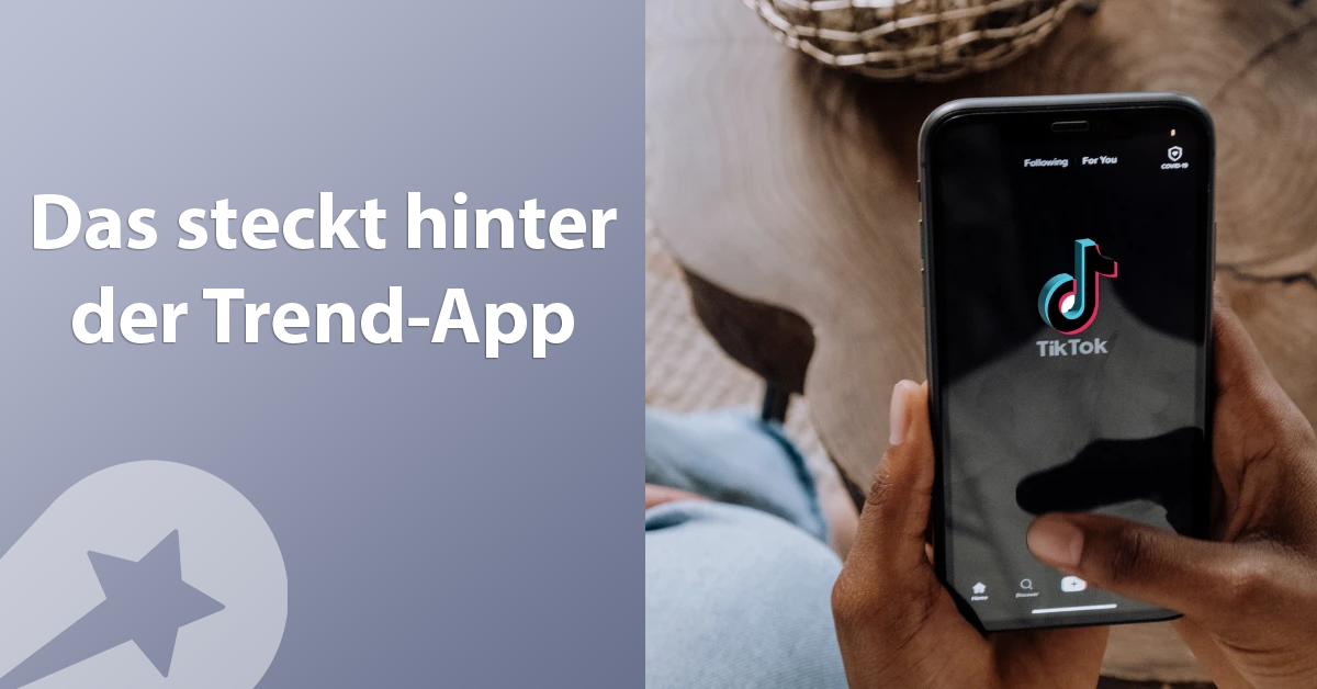 TikTok: Das steckt hinter der Trend-App